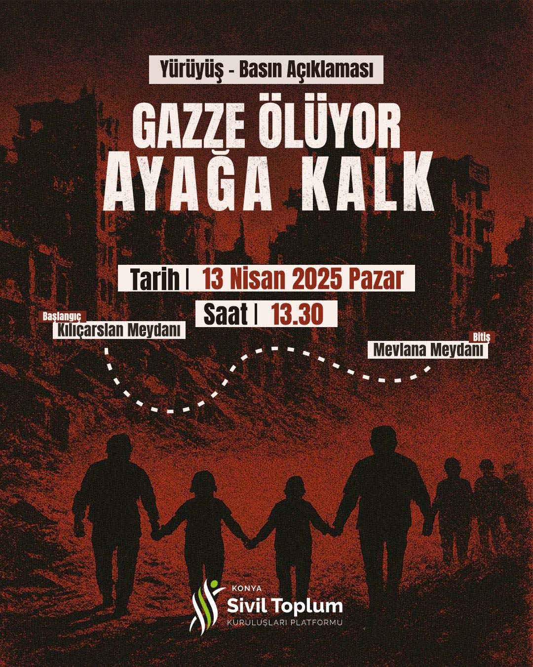 Gazze Ölüyor! Ayağa Kalk! Yürüyüş ve Basın Açıklaması || Konya STK Platformu