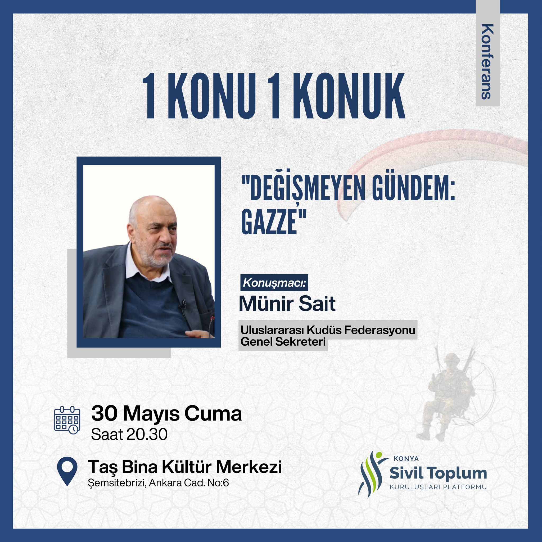 "Değişmeyen Gündem Gazze "  Cuma günü 20.30 da Taş Binada gerçekleşti || Konya STK Platformu