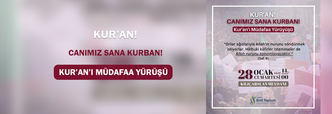Konya STK Platformu Öncülüğünde Kur'an'ı Müdafaa Yürüyüşü || Konya STK Platformu